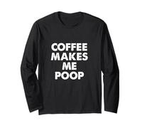 Il caffè Mi Fa Fare la Cacca - Americano, Espresso, Cappuccino Lover Maglia a Manica