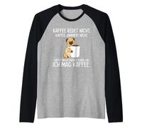 Il caffè Non Parla Il caffè Non Si lamenta Mi Piace Il caffè Maglia con Maniche Raglan