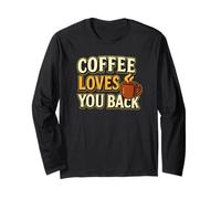 Il caffè ti ama indietro - Design con caffeina Maglia a Manica