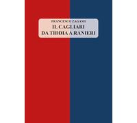 Il Cagliari da Tiddia a Ranieri