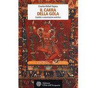 Il cakra della gola. Scambio e comunicazione autentica