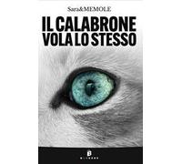 Il calabrone vola lo stesso. Nuova ediz.