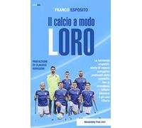 Il calcio a modo loro