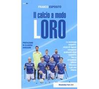 Il calcio a modo loro