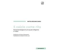 Il calcio come rito. Fenomenologia di una quasi-religione in Italia