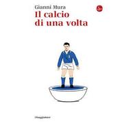 Il calcio di una volta
