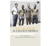 Il calcio è musica. Vita e romanzo di Sandro Puppo, allenatore dimenticato