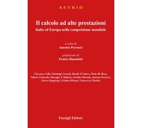 Il calcolo ad alte prestazioni. Italia ed Europa nella competizione mondia...