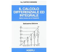 Il calcolo differenziale ed integrale reso facile ed attraente - Bessiere ...