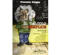 Il calcolo semplice. L'uso delle calcolatrici Casio nella didattica quotidiana