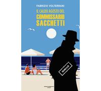 Il caldo agosto del commissario Sacchetti - 2025 - PAB Editore
