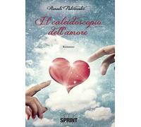 Il caleidoscopio dell'amore
