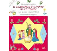 Il calendario d'Avvento da costruire. Fare, giocare, pregare il Natale. Ediz. illustrata