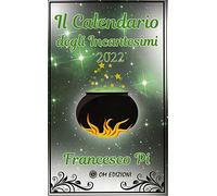 Il calendario degli incantesimi 2022