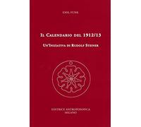 Il calendario del 1912/13. Un'iniziativa di Rudolf Steiner: 1