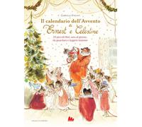Il calendario dell’Avvento di Ernest e Celestine - 2024 - Gallucc