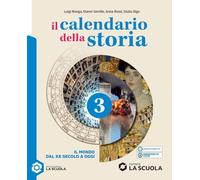 Il calendario della storia. Con Pianeta blu 3. Per la Scuola media. Con e-book. Con espansione online. Il mondo dal XX secolo a oggi (Vol. 3)