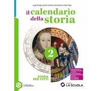 Il calendario della storia. Storia per tutti. Per la Scuola media. Con e-book (Vol. 2)