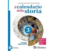 Il calendario della storia. Storia per tutti. Per la Scuola media. Con e-book (Vol. 3)