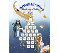 Il calendario dell'avvento: Libro da colorare a episodi sulla nascita di Gesù