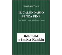 Il calendario senza fine. Come aztechi e maya calcolavano il tempo