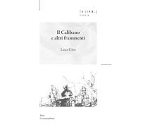 Il Calibano e altri frammenti