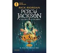 Il calice degli dei. Percy Jackson e gli dei dell'Olimpo