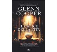 Il calice della vita - Cooper Glenn