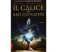 Il calice di san Giovanni - Morganti Paolo