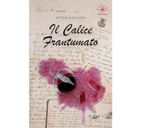 Il calice frantumato