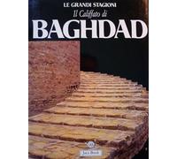 Il califfato di Baghdad. La civiltà Abbasside