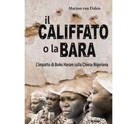 Il califfato o la bara. L'impatto di Boko Haram sulla chiesa nigeriana
