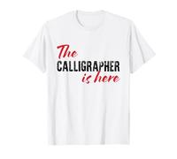 Il Calligrafo è Qui - Divertente Maglietta