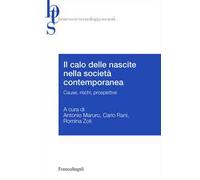 Il calo delle nascite nella società contemporanea. Cause, rischi, prospettive