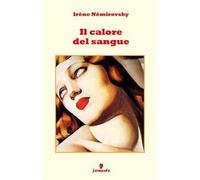 Il calore del sangue. Nuova ediz.