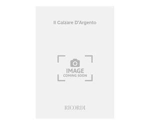 Il calzare d'argento. Commedia musicale in due atti. Musica di I. Pizzetti