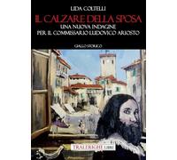 Il calzare della sposa. Una nuova indagine per il commissario Ludovico Ariosto