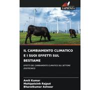 IL CAMBIAMENTO CLIMATICO E I SUOI EFFETTI SUL BESTIAME: EFFETTI DEL CAMBIAMENTO CLIMATICO SUL SETTORE ZOOTECNICO