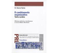 Il cambiamento organizzativo. Teoria e pratica