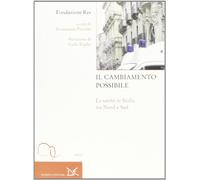 Il cambiamento possibile - [Donzelli Editore]
