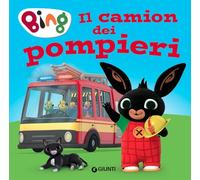 Il camion dei pompieri. Bing. Ediz. a colori