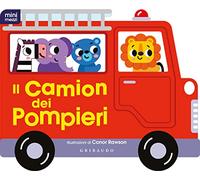 Il camion dei pompieri. Minimezzi. Ediz. a colori