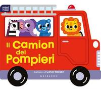 Il camion dei pompieri. Minimezzi. Ediz. a colori