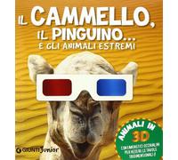 Il cammello, il pinguino... e gli animali estremi