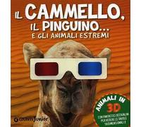 Il cammello, il pinguino... e gli animali estremi