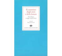 Il cammino degli anni e delle lettere