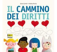 Il cammino dei diritti. Ediz. a colori