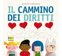 Il cammino dei diritti. Ediz. a colori
