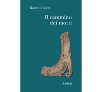 Il cammino dei morti - Guidieri Remo