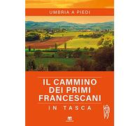 Il cammino dei primi francescani in tasca